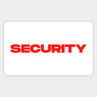 Security in Red Lettering Magnet